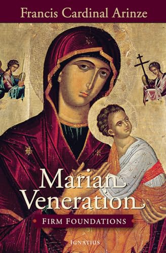 Arinze Cardinal, Francis: Marian Veneration