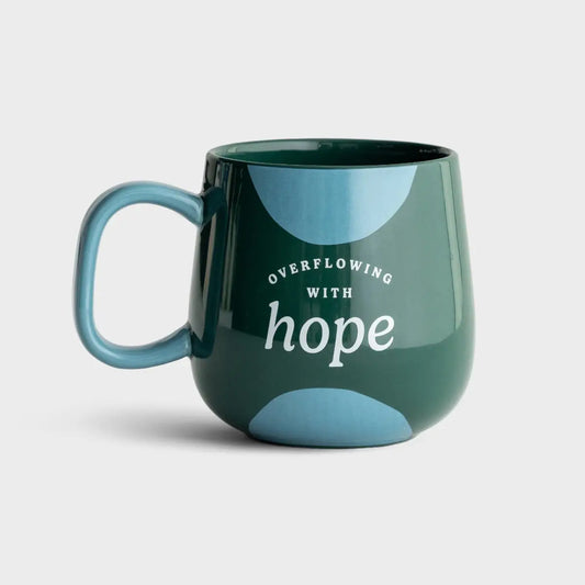 Overflowing With Hope - Ceramic Mug 16oz