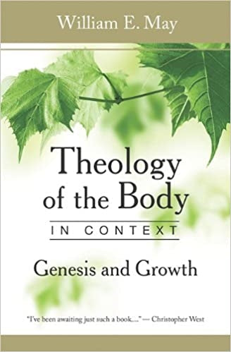 May, William: Theology of the Body in Context