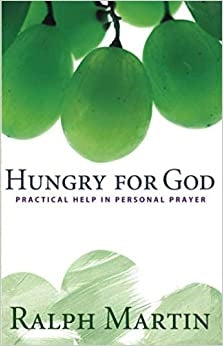 Martin, Ralph: Hungry for God