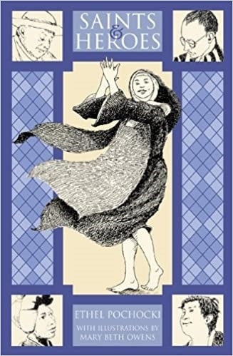 Pochocki, Ethel: Saints and Heros