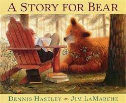 Haseley, Dennis: A Story for Bear