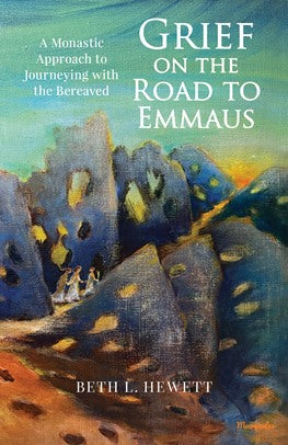 Hewett, Beth :Grief on the Road to Emmaus