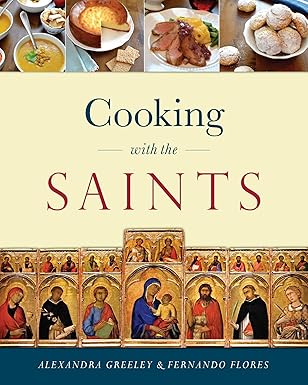 Greeley, Alexandra & Flores, Fernando; Cooking with the Saints