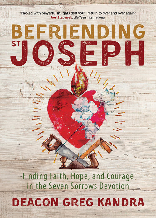 Kandra, Greg: Befriending St Joseph