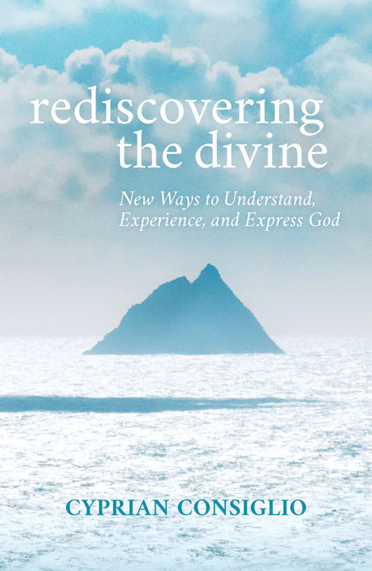Consiglio, Cyprian: Rediscovering The Divine