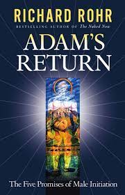 Rohr, Richard: Adam's Return