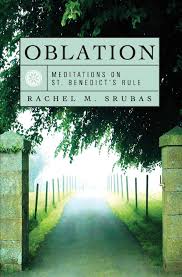 Srubas, Rachel M.; Oblation Meditations on St. Benedict's Rule