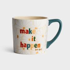Make It Happen Mug