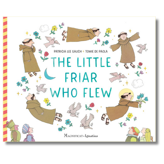 Lee Gauch, P/DePaola, T: The Little Friar Who Flew