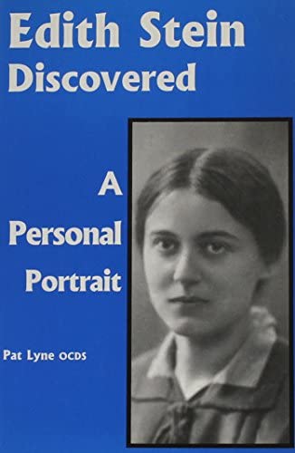 Lyne, Pat: Edith Stein Discovered A Personal Portrait
