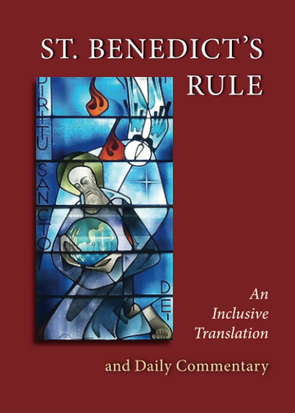 Sutera, Judith: St. Benedict's Rule: An Inclusive Translation and Daily Commentary