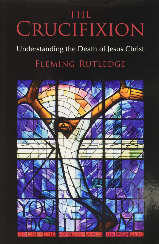 Rutledge, Fleming: The Crucifixion