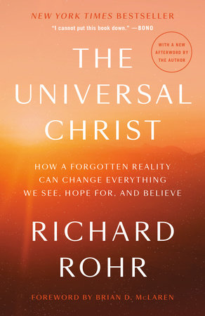 Rohr, Richard: The Universal Christ