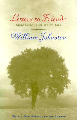Johnston, William: Letters to Friends