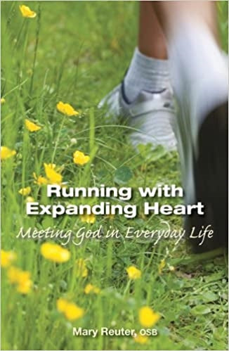 Reuter, Mary: Running with Expanding Heart: Meeting God in Everyday Life