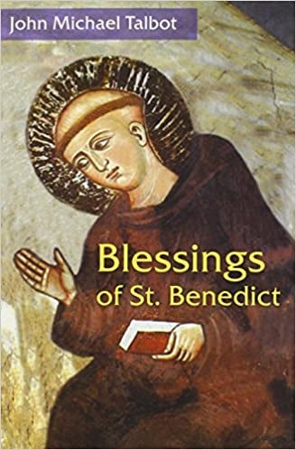 Talbot, John Michael: Blessings of St Benedict