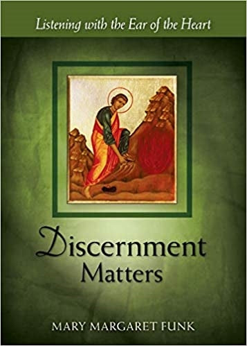 Funk Mary Margaret: Discernment Matters
