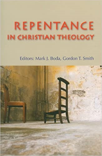 Boda, M/Smith, G: Repentance in Christian Theology