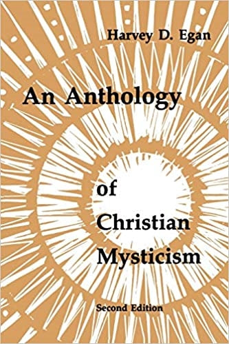 Egan, Harvey: An Anthology of Christian Mysticism