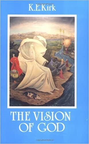Kirk, K.E: The Vision Of God