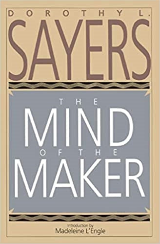 Sayers, Dorothy: The Mind of the Maker