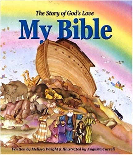 Wright, Melissa: My Bible The Story Of God's Love