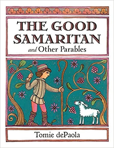 DePaola, Tomie: The Good Samaritan and Other Parables