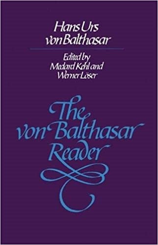 Von Balthasar, Hans Urs: The Von Balthasar Reader