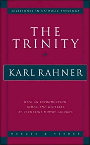 Rahner, Karl: The Trinity