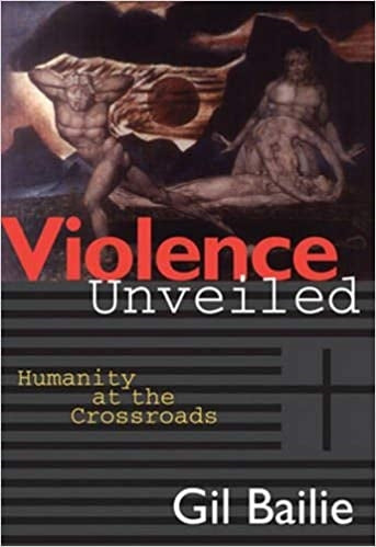 Bailie, Gil: Violence Unveiled