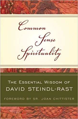 Steindl-Rast, David: Common Sense Spirituality