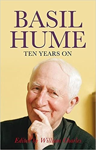 Hume, Basil: Ten Years On