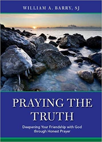 Barry, William: Praying the Truth