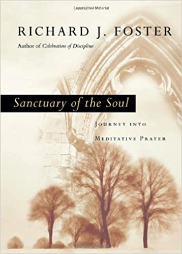 Foster, Richard: Sanctuary of the Soul