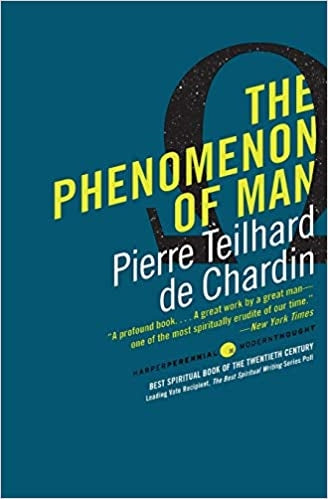 De Chardin, Pierre Teilhard: The Phenomenon Of Man