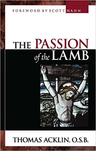 Acklin, Thomas: The Passion of the Lamb