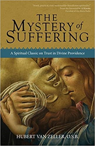 Van Zeller, Hubert: The Mystery of Suffering