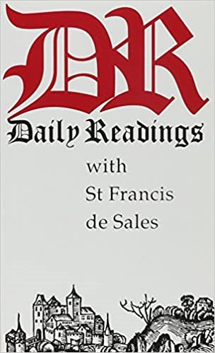 De Sales, Francis: Daily Readings: with St. Francis de Sales