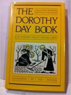 Quigley, M/Garvey, M: The Dorothy Day Book