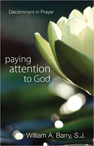 Barry, Williams: Paying Attention to God