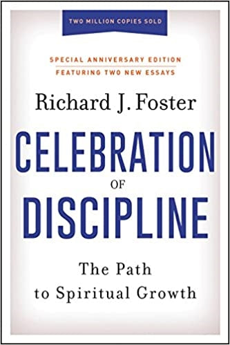 Foster, Richard: Celebration of Discipline