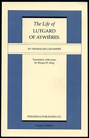 De Cantimpre, Thomas: The Life of Lutgard of Aywieres