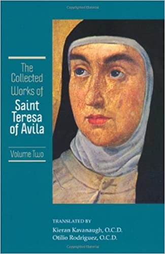 Kavanaugh, Kieran: The Collected Works of  Teresa of Avila Vol. II