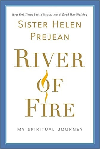 Prejean, Helen: River Of Fire