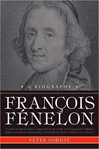 Gorday, Peter: Francois Fenelon