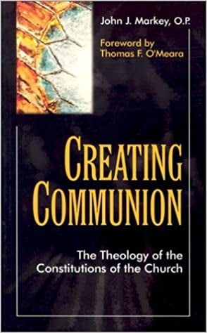 Markey, John: Creating Communion