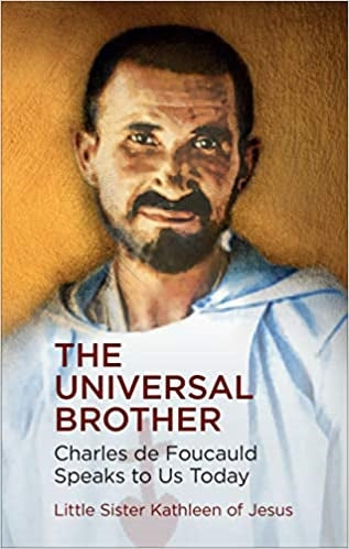 Kathleen of Jesus, Little Sister: The Universal Brother