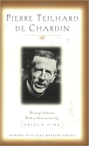 De Chardin, Pierre Teilhard: Pierre Teilhard de Chardin: Writings Selected