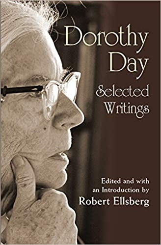 Ellsberg, Robert: Dorothy Day: Selected Writings